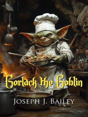cover image of Gorlack the Goblin